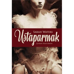 Ustaparmak - Sarah Waters