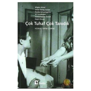 Çok Tuhaf Çok Tanıdık
