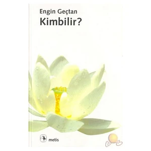 Kimbilir? -  Engin Geçtan