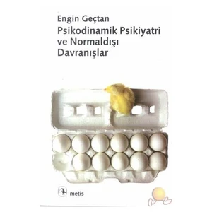 Psikodinamik Psikiyatri Ve Normaldışı Davranışlar -  Engin Geçtan