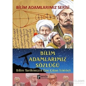 Bilim Adamlarımız Serisi - Bilim Adamlarımız Sözlüğü-Ali Kuzu