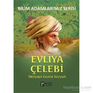 Bilim Adamlarımız Serisi - Evliya Çelebi - Ali Kuzu