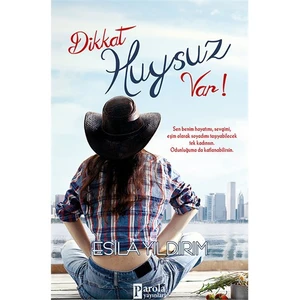 Dikkat Huysuz Var - Esila Yıldırım