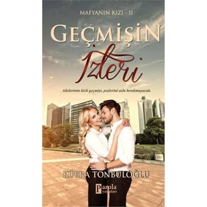 Geçmişin İzleri - Kübra Tonbuloğlu