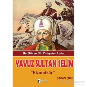 Yavuz Sultan Selim-Şaban Çibir