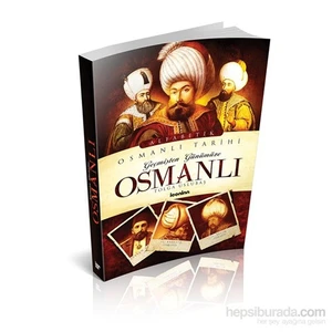 Geçmişten Günümüze Osmanlı Tarihi - Tolga Uslubaş