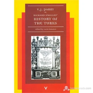 Richard Knolles History Of The Turks-Vernon J. Parry