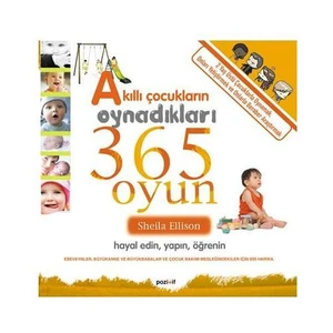 Akıllı Çocukların Oynadıkları 365 Oyun - Sheila Ellison