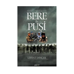 Bere İle Puşi - Birbirine Küsmeyen İki Dost - Levent Dinçer