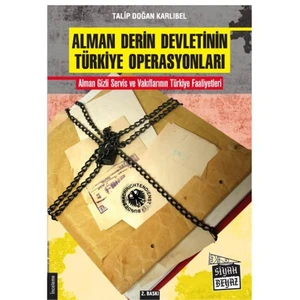 Alman Derin Devletinin Türkiye Operasyonları-Talip Doğan Karlıbel