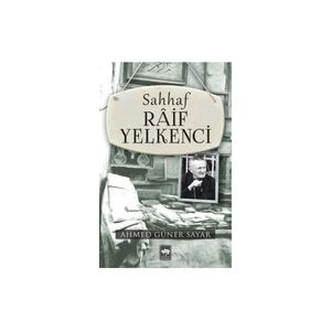 Sahhaf Raif Yelkenci - Ahmed Güner Sayar