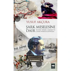Şark Meselesine Dair-Yusuf Akçura