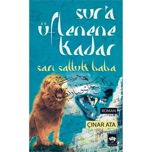 Sur'A Üflenene Kadar-Çınar Ata