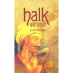 Halk Şiirimiz - N. Ziya Bakırcıoğlu