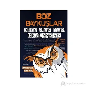 Boz Baykuşlar (Bize Her Yer Deplasman)-Barış Kılıç