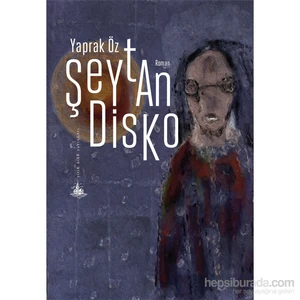 Şeytan Disko-Yaprak Öz
