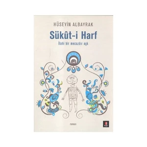 Sükut-i Harf - Hüseyin Albayrak