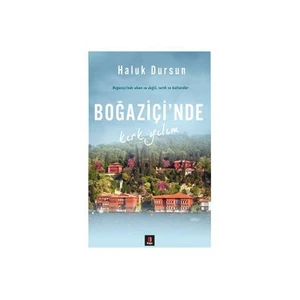 Boğaziçi’nde Kırk Yılım-Haluk Dursun