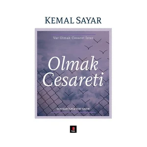 Olmak Cesareti - Kemal Sayar