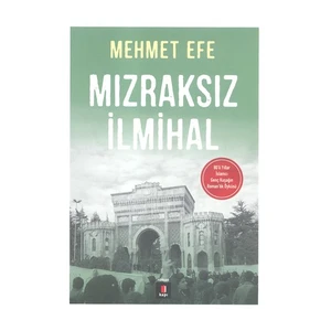 Mızraksız İlmihal - Mehmet Efe