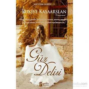 Güz Delisi - Rukiye Kayaarslan