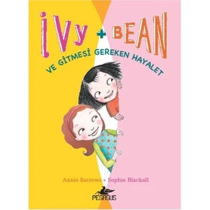 Ivy&Bean-2 - Ve Gitmesi Gereken Hayalet-Sophie Blackall