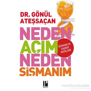 Neden Açım Neden Şişmanım-Gönül Ateşsaçan