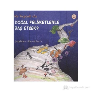 Ne Yapsak Da Doğal Felaketlerle Baş Etsek?-Josep Palav