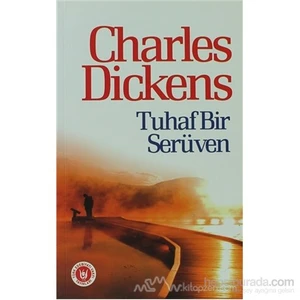 Tuhaf Bir Serüven-Charles Dickens