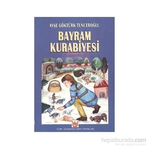 Bayram Kurabiyesi-Ayşe Göktürk Tunceroğlu