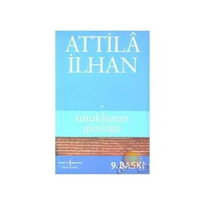 Tutuklunun Günlüğü - Attila İlhan