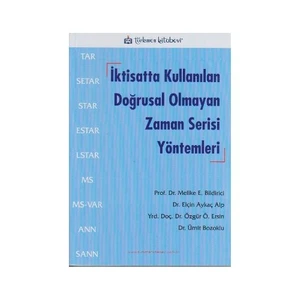 İktisatta Kullanılan Doğrusal Olmayan Zaman Serisi Yöntemleri