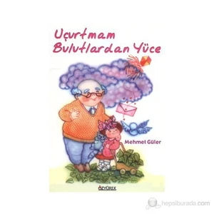 Uçurtmam Bulutlardan Yüce