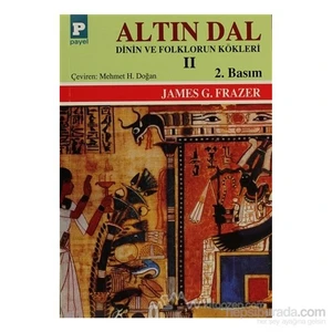 Altın Dal Cilt: 2-James George Frazer