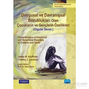 Duygusal Ve Davranışsal Bozukluğu Olan Çocukların Ve Gençlerin Özellikleri (Olgular İlaveli) - Chara-Timothy J. Landrum