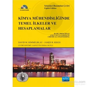 Kimya Mühendisliğinde Temel İlkeler Ve Hesaplamalar - Basic Principles And Calculations In Chemical-James B. Riggs