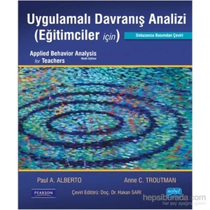 Uygulamalı Davranış Analizi (Eğitimciler İçin) - Applied Behavior Analysis For Teacher-Anne C. Troutman