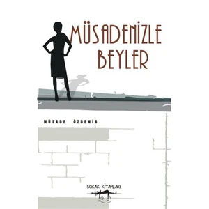 Müsadenizle Beyler-Müsade Özdemir
