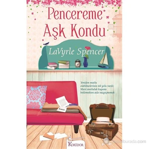 Pencereme Aşk Kondu - Lavyrle Spencer