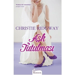 Aşk Tutulması - Christie Ridgway
