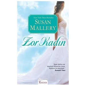 Zor Kadın - Susan Mallery