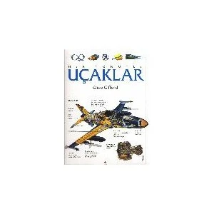 Her Yönüyle Uçaklar - Clive Gifford