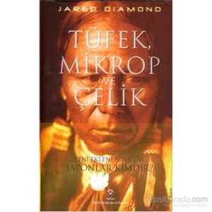 Tüfek, Mikrop ve Çelik - Jared Diamond (Ciltli)