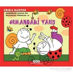 Ormandaki Yarış 18: Uğurböceği Sevecen ile Salyangoz Tomurcu - Erika Bartos