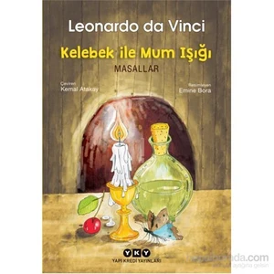 Leonardo Da Vinci'Den Masallar: Kelebek İle Mum Işığı-Leonardo Da Vinci