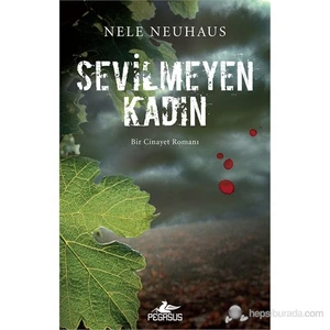 Sevilmeyen Kadın - Nele Neuhaus