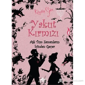 Yakut Kırmızı: Aşk Tüm Zamanların İçinden Geçer 1 - Kerstin Gier