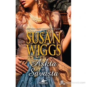 Aşkta Ve Savaşta Tudor Gülü Üçlemesi - 3 - Susan Wiggs