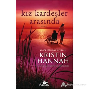 Kız Kardeşler Arasında - Kristin Hannah