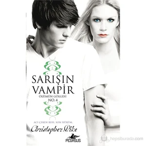 Sarışın Vampir No 4: Ölümün Gölgesi - Christopher Pike